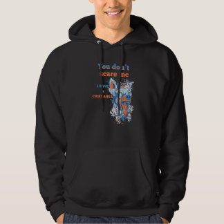 You Don't Scare Me I Have A Chihuahua  Dog Hoodie