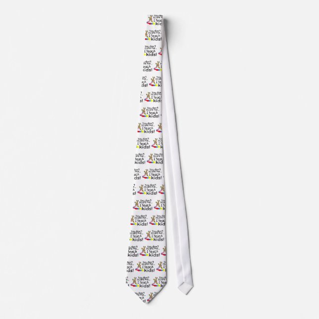 You Dont Scare Me I Teach Kids (Crayons) Tie (Front)