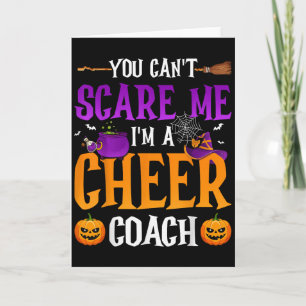 You Dont Scare Me Im A Cheer Coach Card