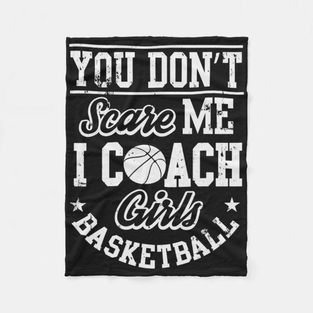 You Don't Scare Me I'm A Girls Sketll Coach  Fleece Blanket (Front)