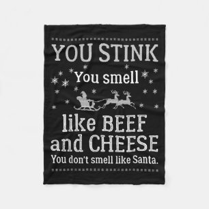 You Don't Smell Like Santa Funny Christmas  Fleece Blanket