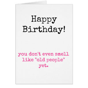 You Don't Smell Old