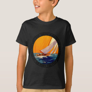 You Don't Stop Sailing When You Get Old Funny Old  T-Shirt