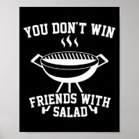 You Don't Win Friends With Salad - Funny 