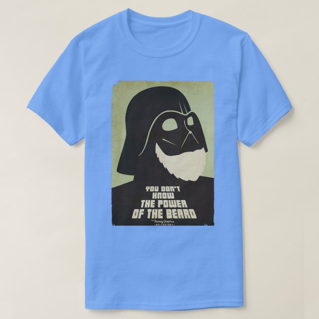 You Donx27t Know The Power of The Beard T-Shirt (Design Front)