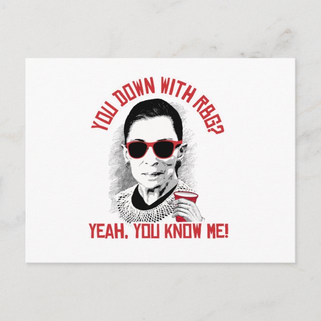 You Down with RBG Yeah You know me Postcard (Front)