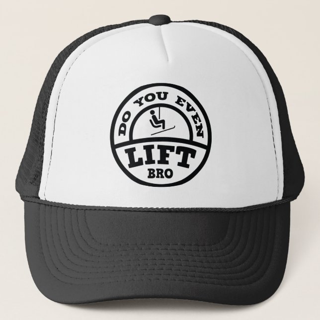 You Even Lift Bro? Trucker Hat (Front)