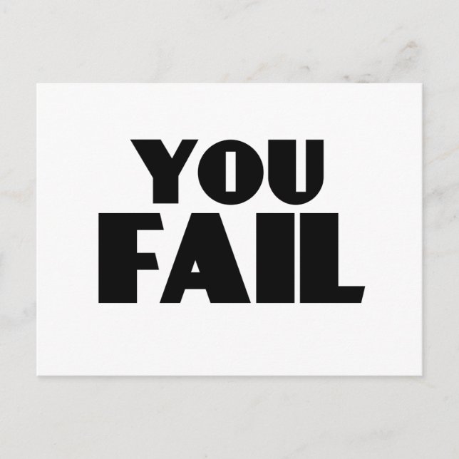 You Fail Postcard (Front)
