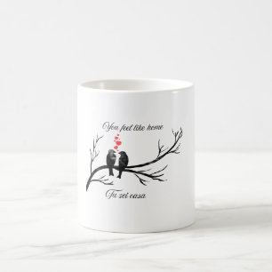 You Feel Like Home Romantic Birds Bilingual Quote Coffee Mug