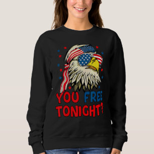You Free Tonight Bald Eagle Mullet American Flag 4 Sweatshirt