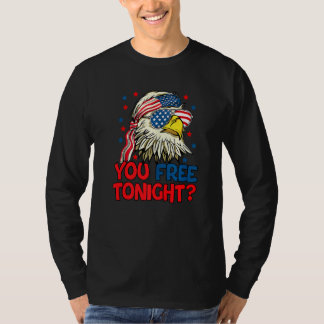 You Free Tonight Bald Eagle Mullet American Flag 4 T-Shirt