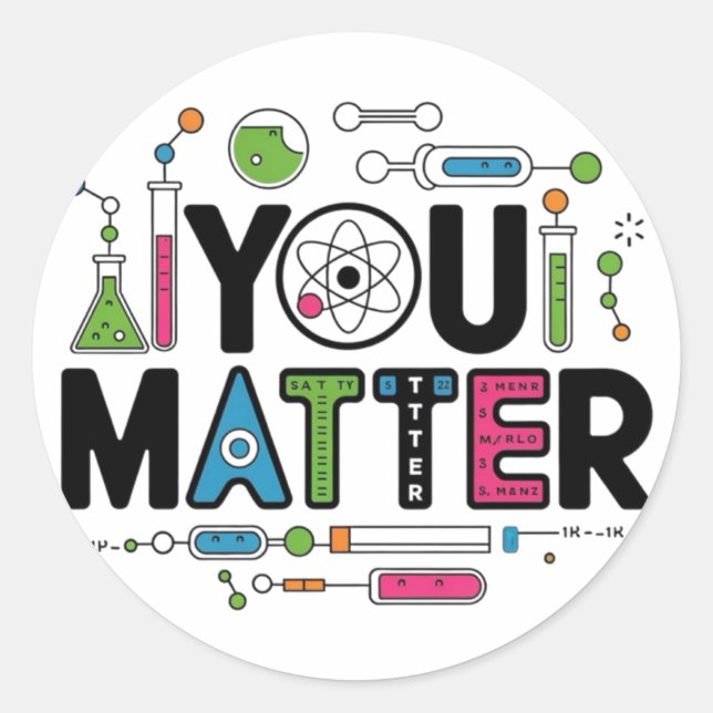 You Funny Science Design For Teachers And Educator Classic Round Sticker (Front)
