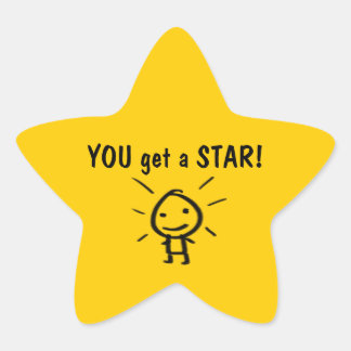 YOU get a STAR! Star Sticker