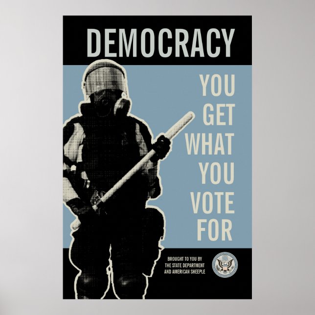 You Get What You Vote For Print (Front)