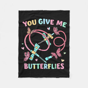 You Give Me Butterflies Nurse Phlebotomy Valentine Fleece Blanket