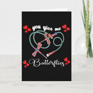 You Give Me Butterflies Phlebotomist Pbt Valentine Card
