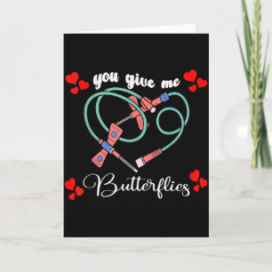 You Give Me Butterflies Phlebotomist Pbt Valentine Card