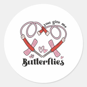 You Give Me Butterflies Phlebotomist Pbt Valentine Classic Round Sticker