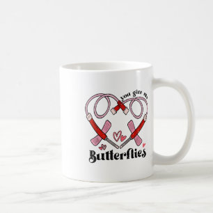 You Give Me Butterflies Phlebotomist Pbt Valentine Coffee Mug