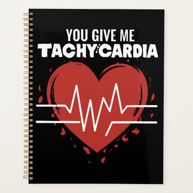 You Give Me Tachycardia Planner (Front)