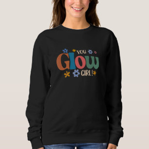 You Glow Girl Esthetician Aesthetic Nurse Botox De Sweatshirt