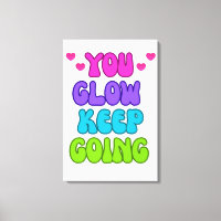 You Glow Keep Going – Bright and Inspiring Design