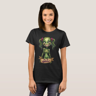 You Go Ghoul Funny Social Justice Warrior Women's T-Shirt