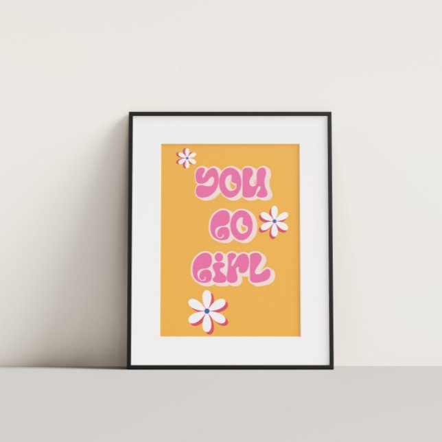 You Go Girl Colourful Motivational Poster (Creator Uploaded)