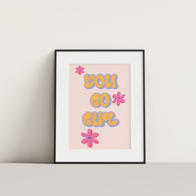 You Go Girl Colourful Motivational Poster (Creator Uploaded)