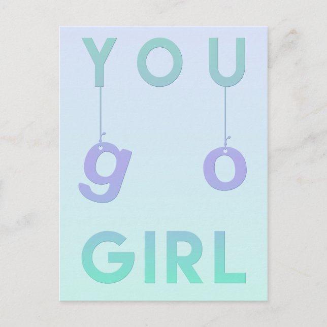 You Go Girl - Fun Motivational Quote Postcard (Front)