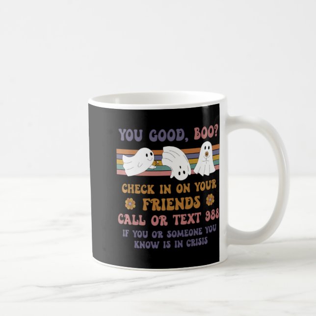 You Good Boo 988 Suicide And Crisis Lifeline Groov Coffee Mug (Right)