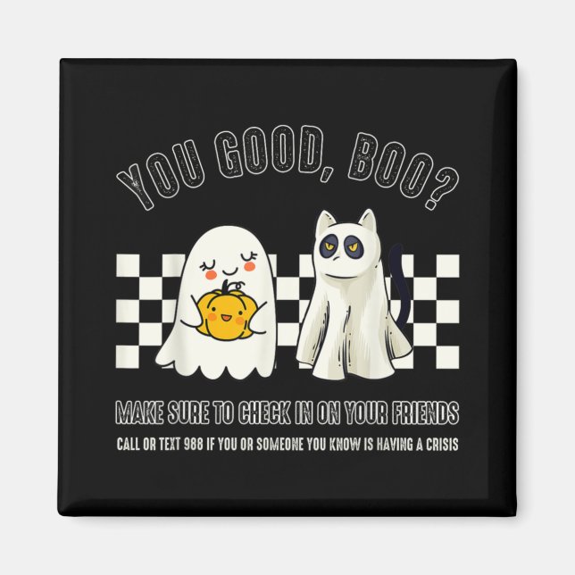 You Good Boo 988 Suicide Prevention Mental Health  Magnet (Front)