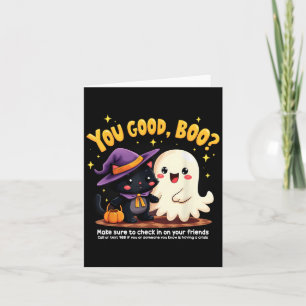 You Good, Boo_ Suicide Prevention Halloween Mental Card