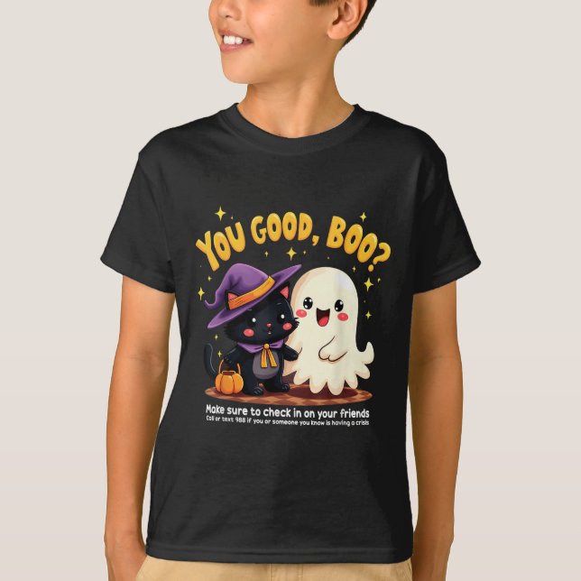You Good, Boo_ Suicide Prevention Halloween Mental T-Shirt (Front)