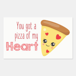 you got a pizza my heart love sticker