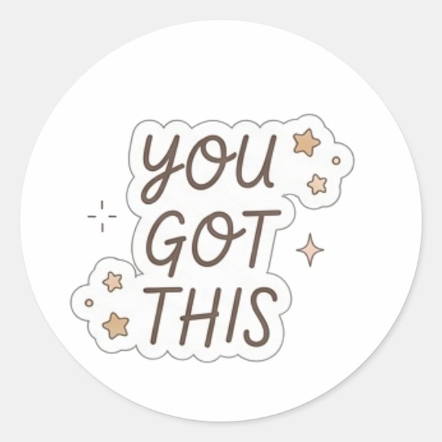 You Got It Sticker | Cute Motivational Aesthetic  (Front)