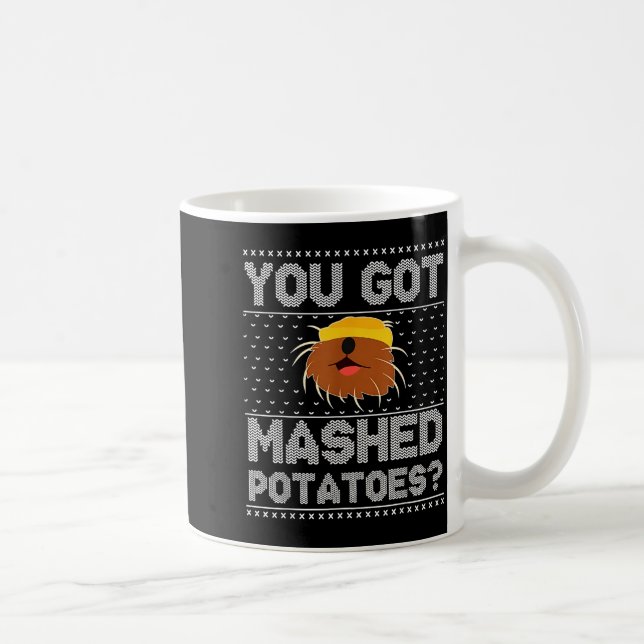 You Got Mashed Tatoes Ugly Christmas  Coffee Mug (Right)