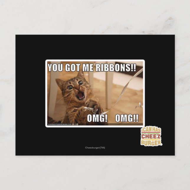 You got me ribbons!! postcard (Front)