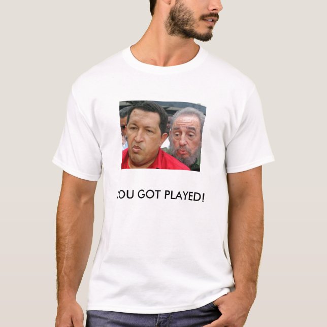 YOU GOT PLAYED! T-Shirt (Front)