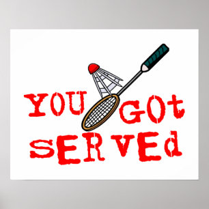 You Got Served Badminton Poster