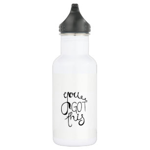 You Got This 532 Ml Water Bottle
