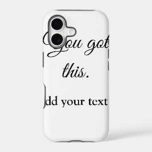You got this add your text image custom motivation