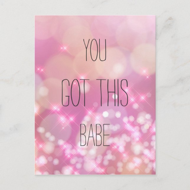You Got This Babe Pink Sparkle Inspirational Quote Postcard (Front)
