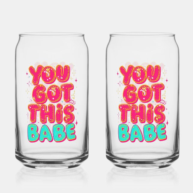 "You Got This Babe" Pink Sparkle Typography Can Glass (Front)