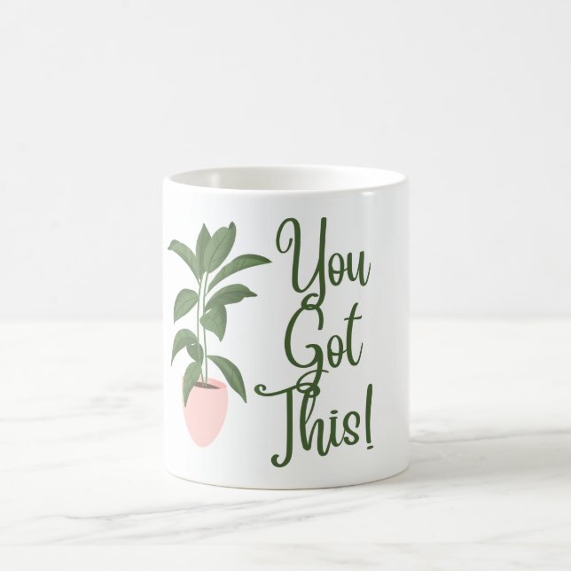 You Got This  Coffee Mug (Center)