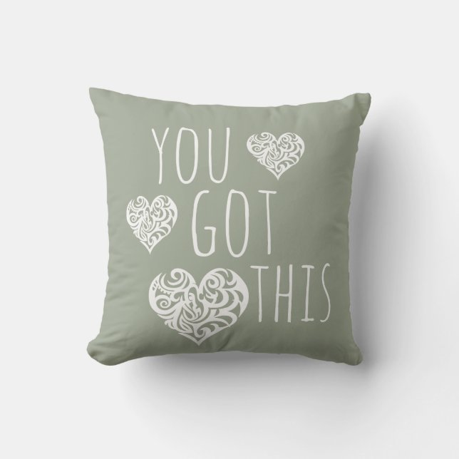 You Got This Cushion (Front)