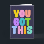 You Got This Cute Colourful Inspirational Quote Card<br><div class="desc">You Got This! Inspirational quote in colourful and fun whimsical typography.</div>