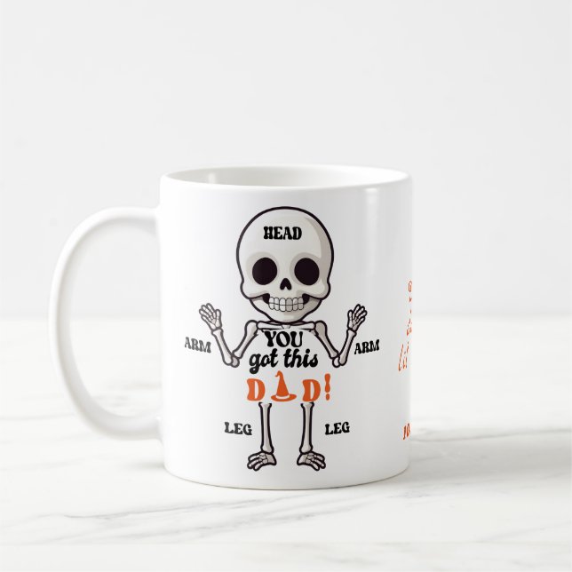 You Got This Dad Cute October Newborn Skeleton Coffee Mug (Left)
