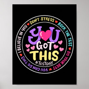You Got This Don't Stress Do Your Motivational Tes Poster