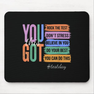 You Got This Dont Stress Rock The Test Test Day Mouse Pad